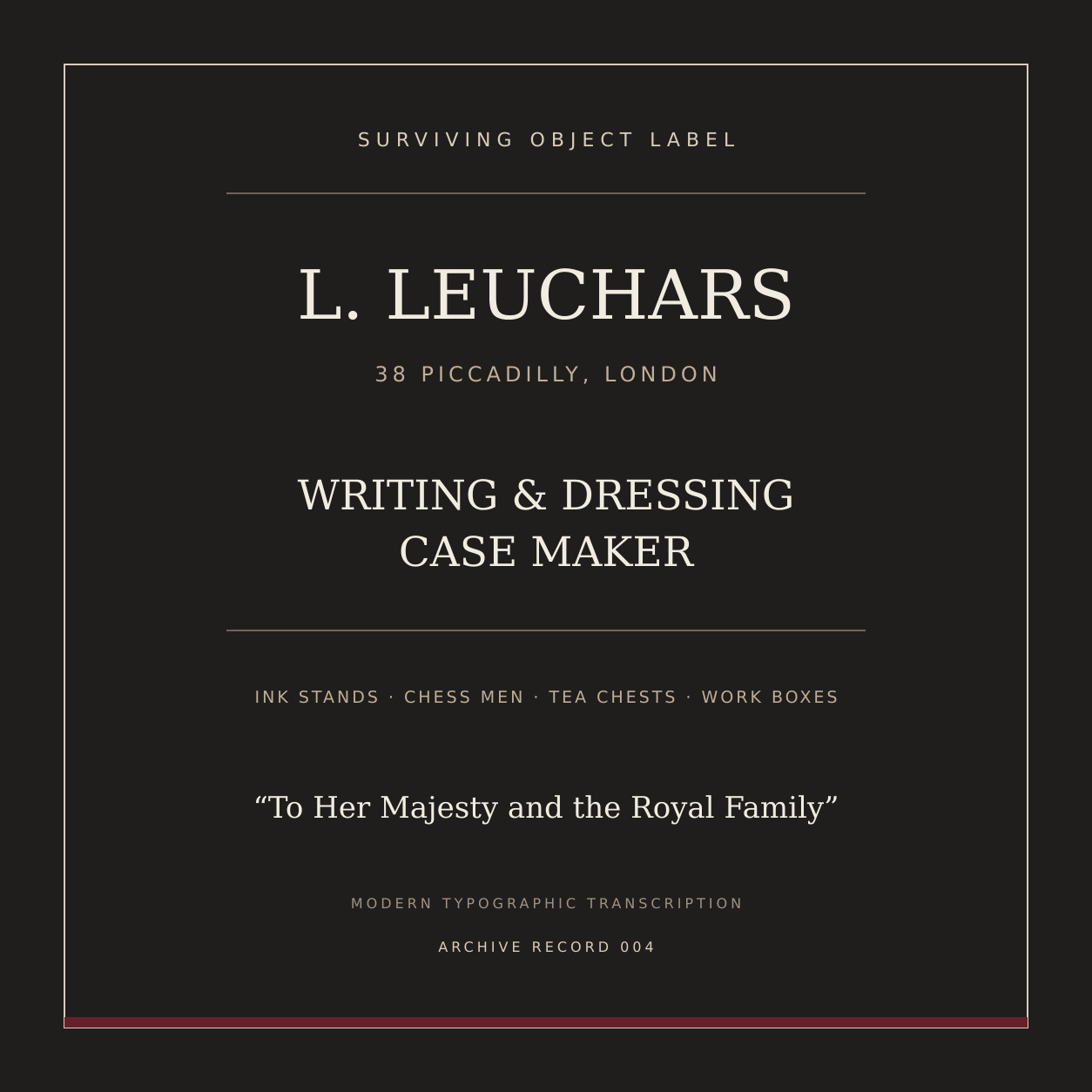 Typographic card recording wording reported on an L. Leuchars object label from 38 Piccadilly.